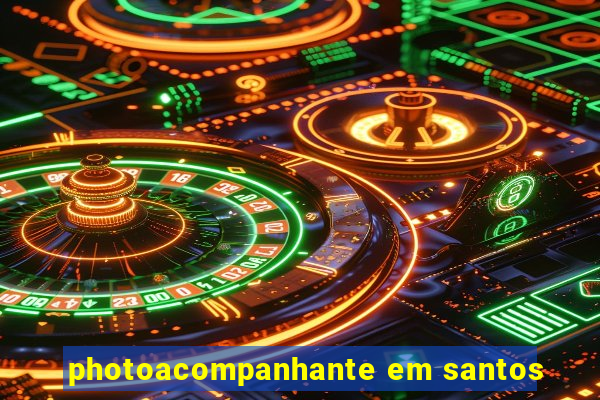 photoacompanhante em santos